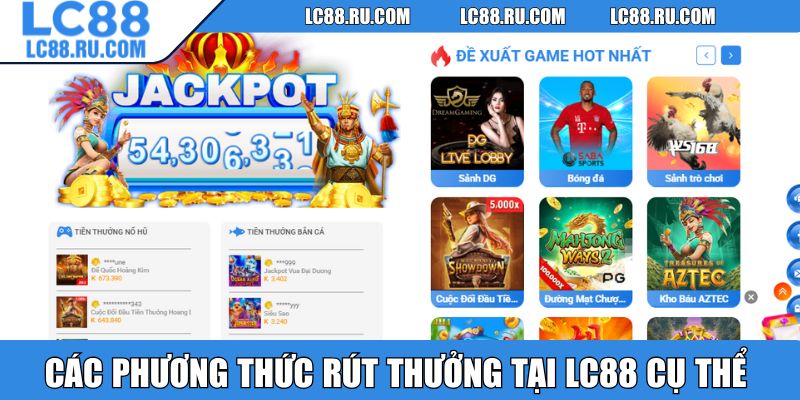 Các phương thức rút thưởng tại LC88 cụ thể 