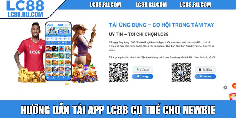 Hướng dẫn tải app LC88 cụ thể cho newbie