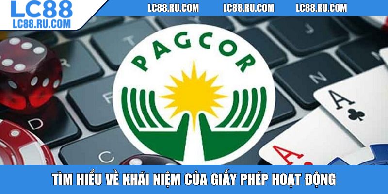 Tìm hiểu về khái niệm của giấy phép hoạt động