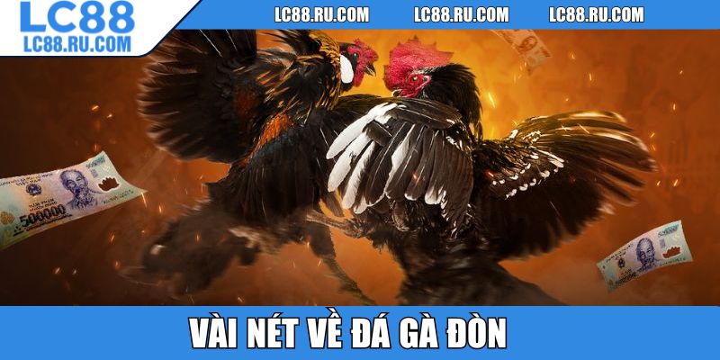 Vài nét về đá gà đòn