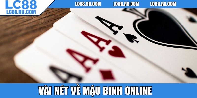 Vài nét về mậu binh online
